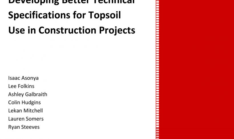 Developing Better Technical  Specifications for Topsoil  Use in Construction Projects